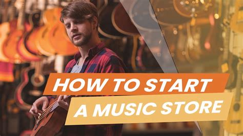 How to Open a Music Store: A Comprehensive Guide to Establishing Your Musical Haven