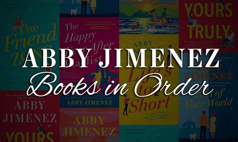 what order to read abby jimenez books: exploring the narrative arcs and themes across her works